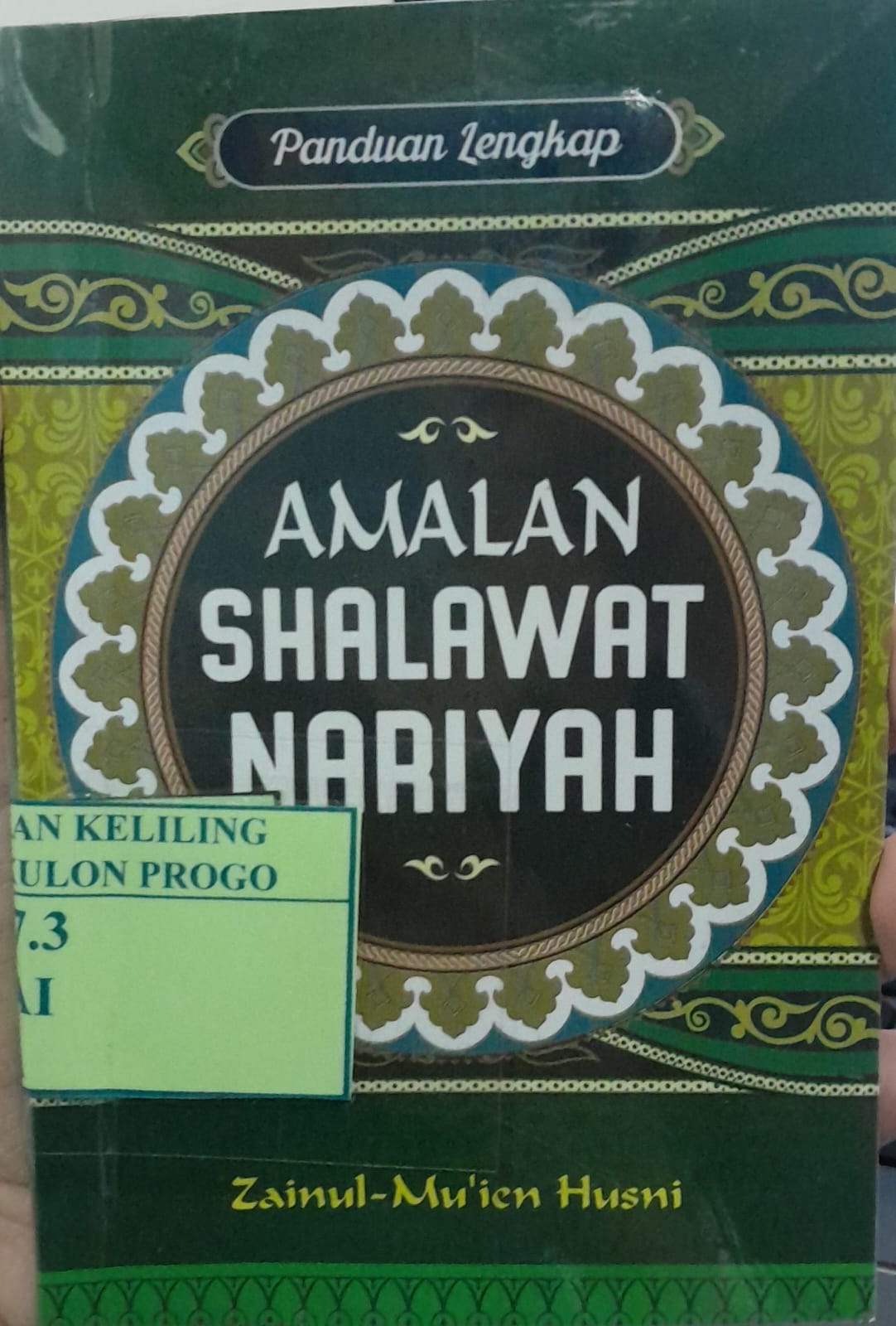 Cover Panduan Lengkap Amalan Shalawat Nariyah / Zainul Muien Husni