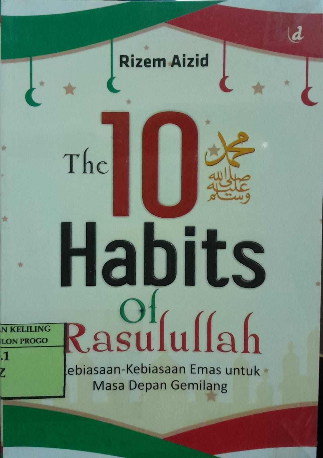 Cover The 10 Habits of Rasulullah / Rizem Aizid