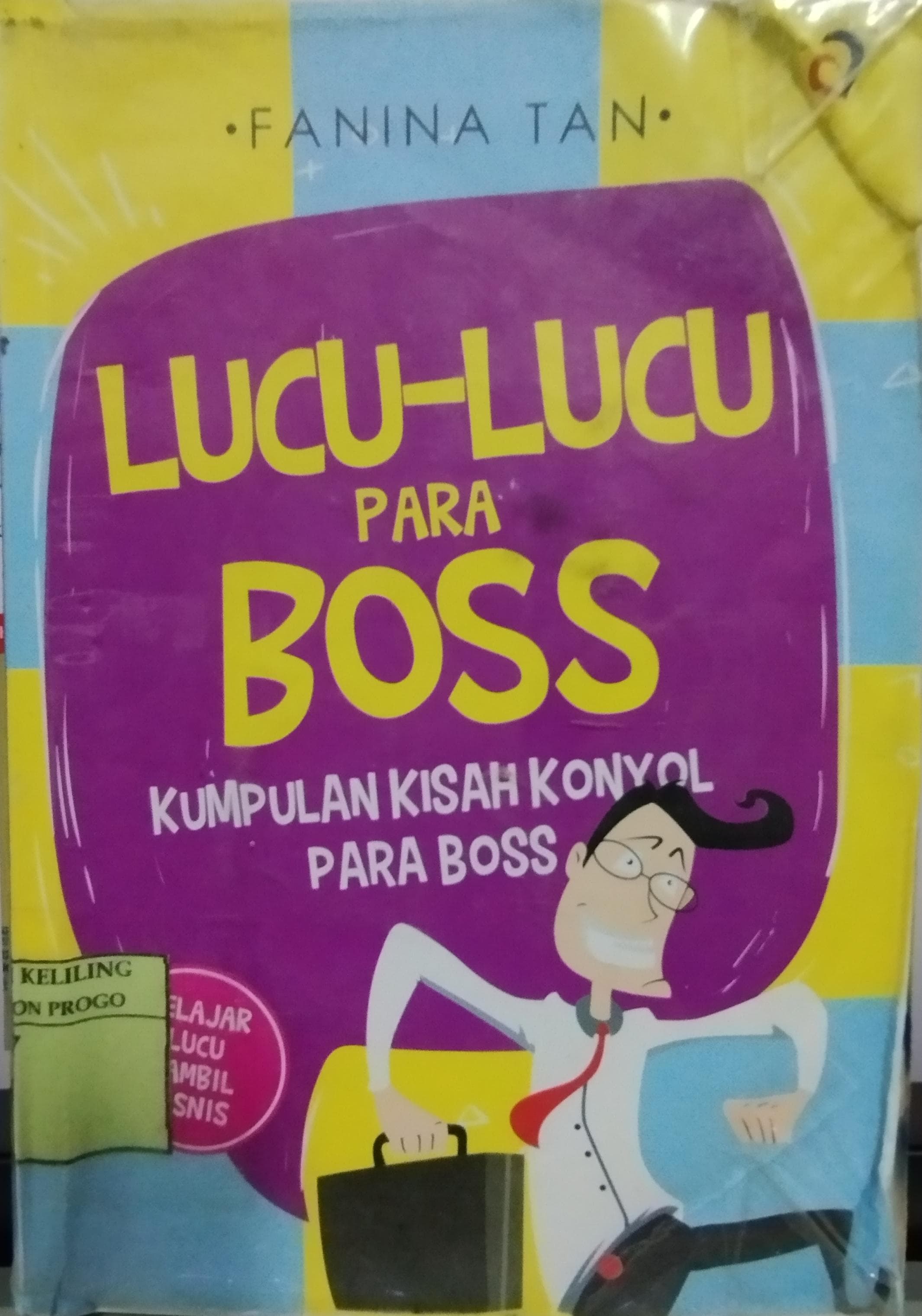 Cover Lucu-Lucu para Boss :  Kumpulan Kisah Konyol Para Boss / Fanina Tan