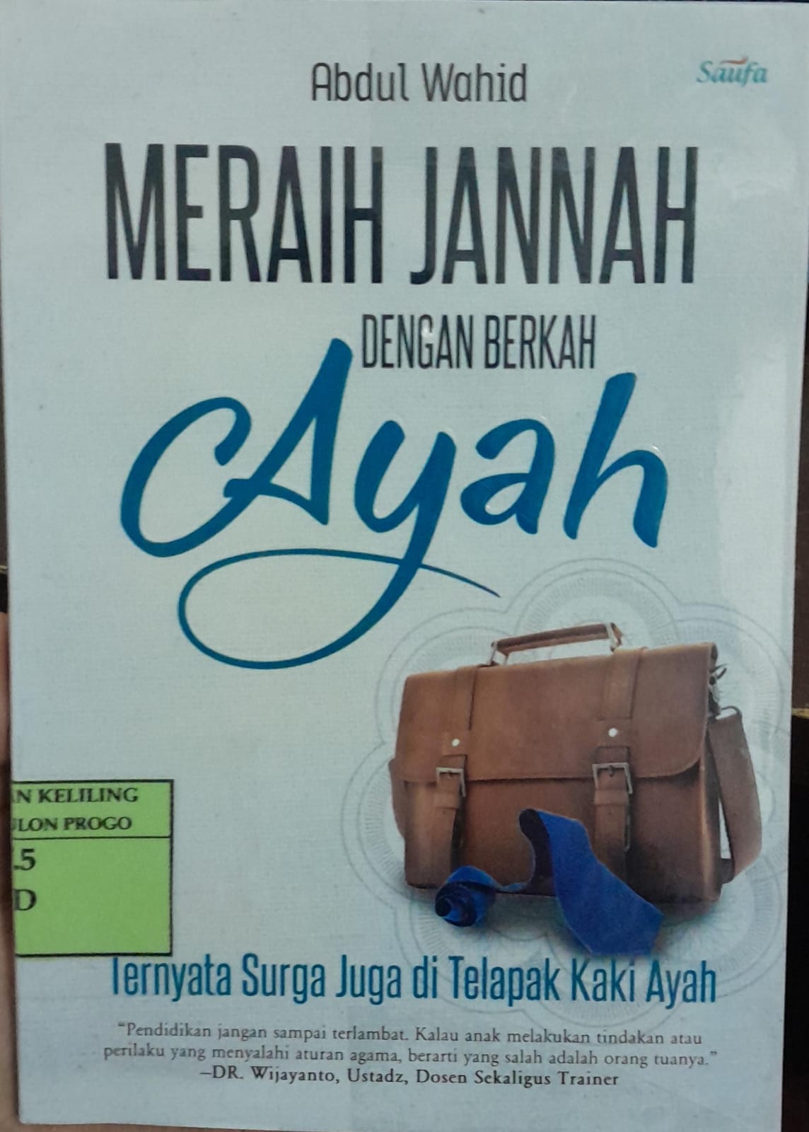 Cover Meraih Jannah dengan Berkah Ayah / Abdul Wahid