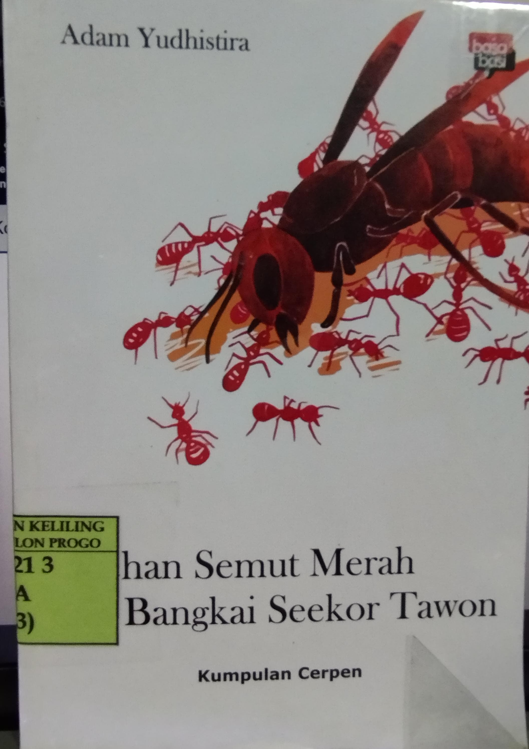 Cover Ocehan Semut Merah dan Bangkai Seekor Tawon / Adam Yudhistira