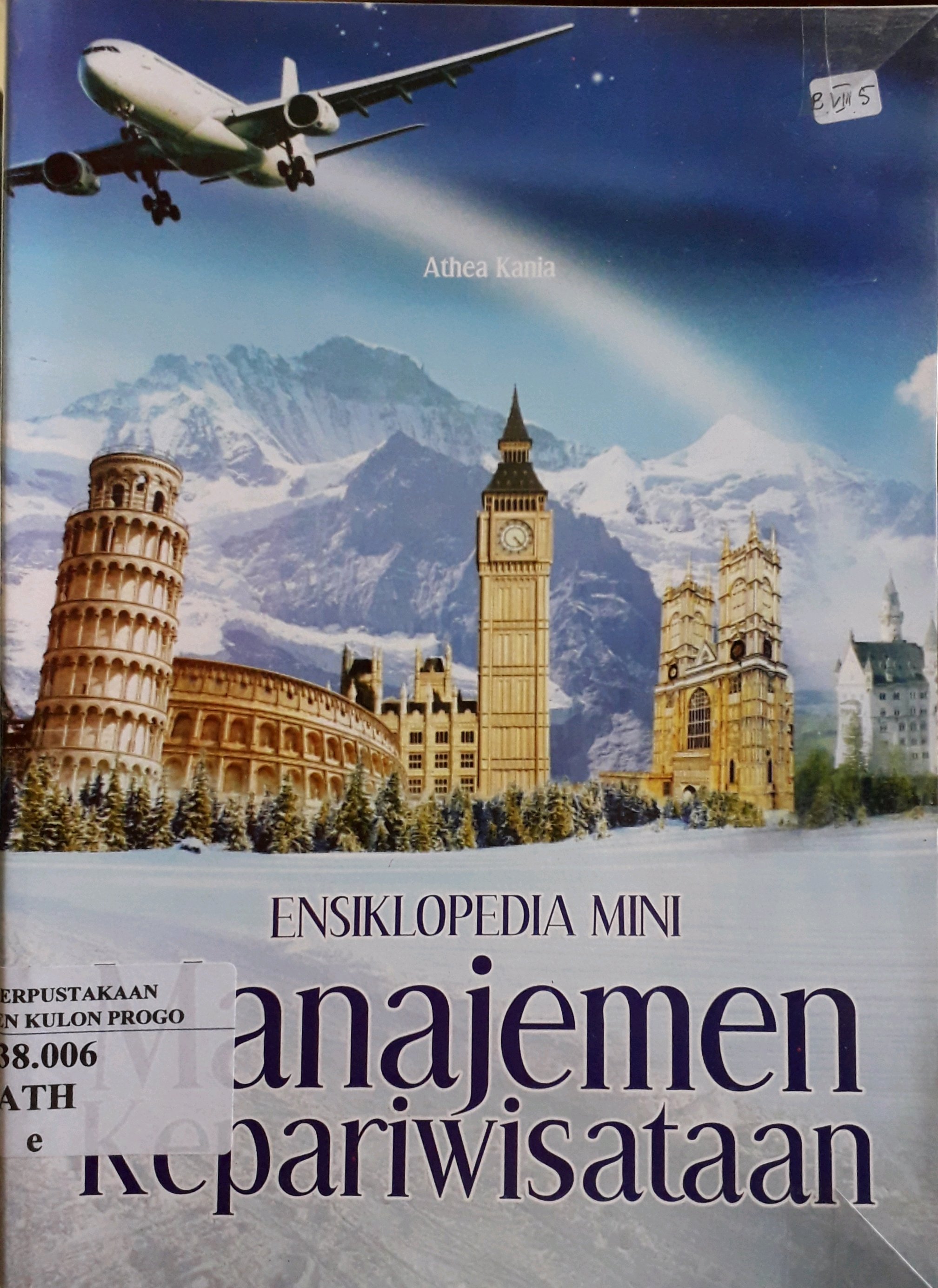 Cover Ensiklopedia Mini Manajemen Kepariwisataan / Penulis, Athea Kania