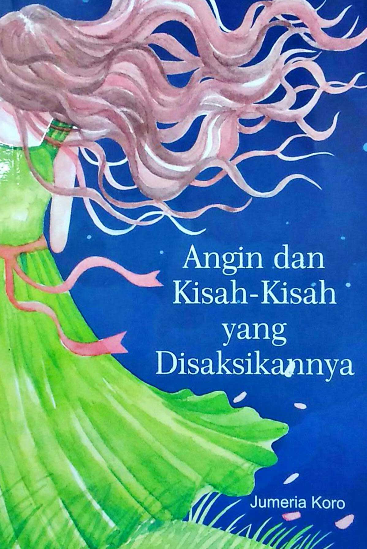 Cover Angin dan Kisah-kisah yang Disaksikannya / Jumeria Koro