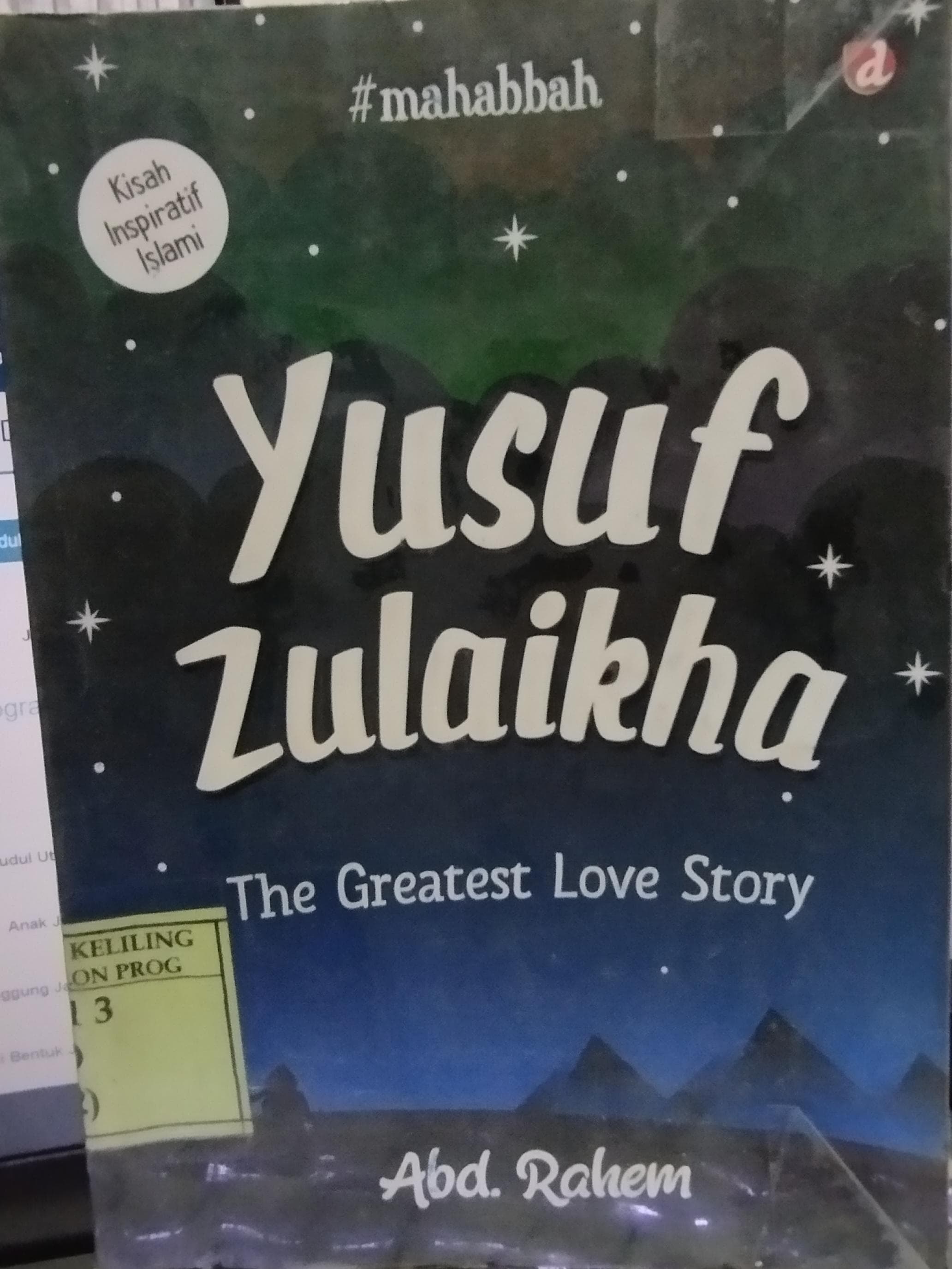 Cover Yusuf Zulaikha :  The Greatest Love Story / Abd. Rahem