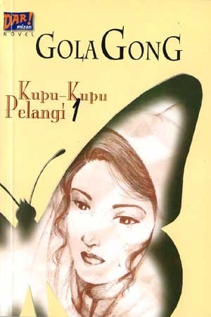 Cover Kupu-Kupu Pelangi 1 / Gong, Gola