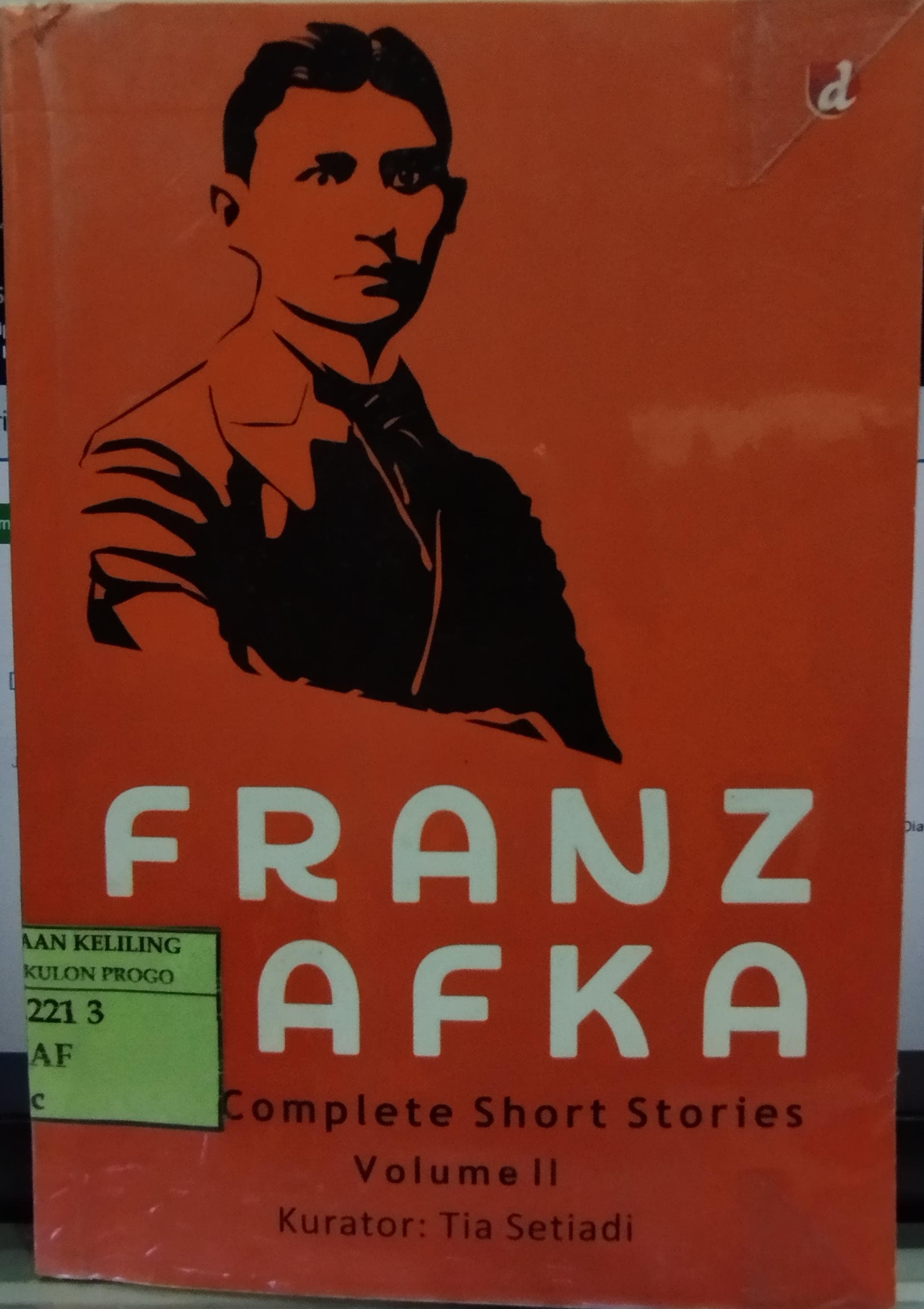 Cover Franz Kafka :  Complete Short Stories Volume III / Tia Setiadi