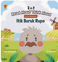 Cover Itik buruk rupa :  2 in 1 read aloud think aloud / Dina Novita; Asteria Renny