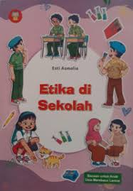 Cover Etika di sekolah :  Esti Asmalia