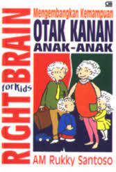 Cover Right brain for kids :  mengembangkan kemampuan otak kanan anak-anak / AM Rukky Santoso