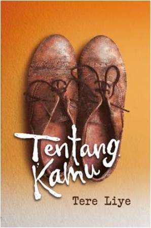 Cover Tentang kamu / Tere Liye ; editor, Triana Rahmawati
