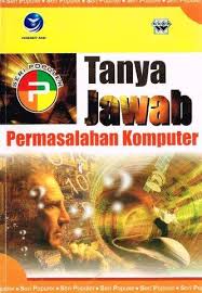 Cover Tanya Jawab Seputar Permasalahan Komputer / Dwi Prabantini