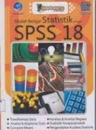 Cover Mudah Belajar Statistik dengan SPSS 18 / Wahana Komputer