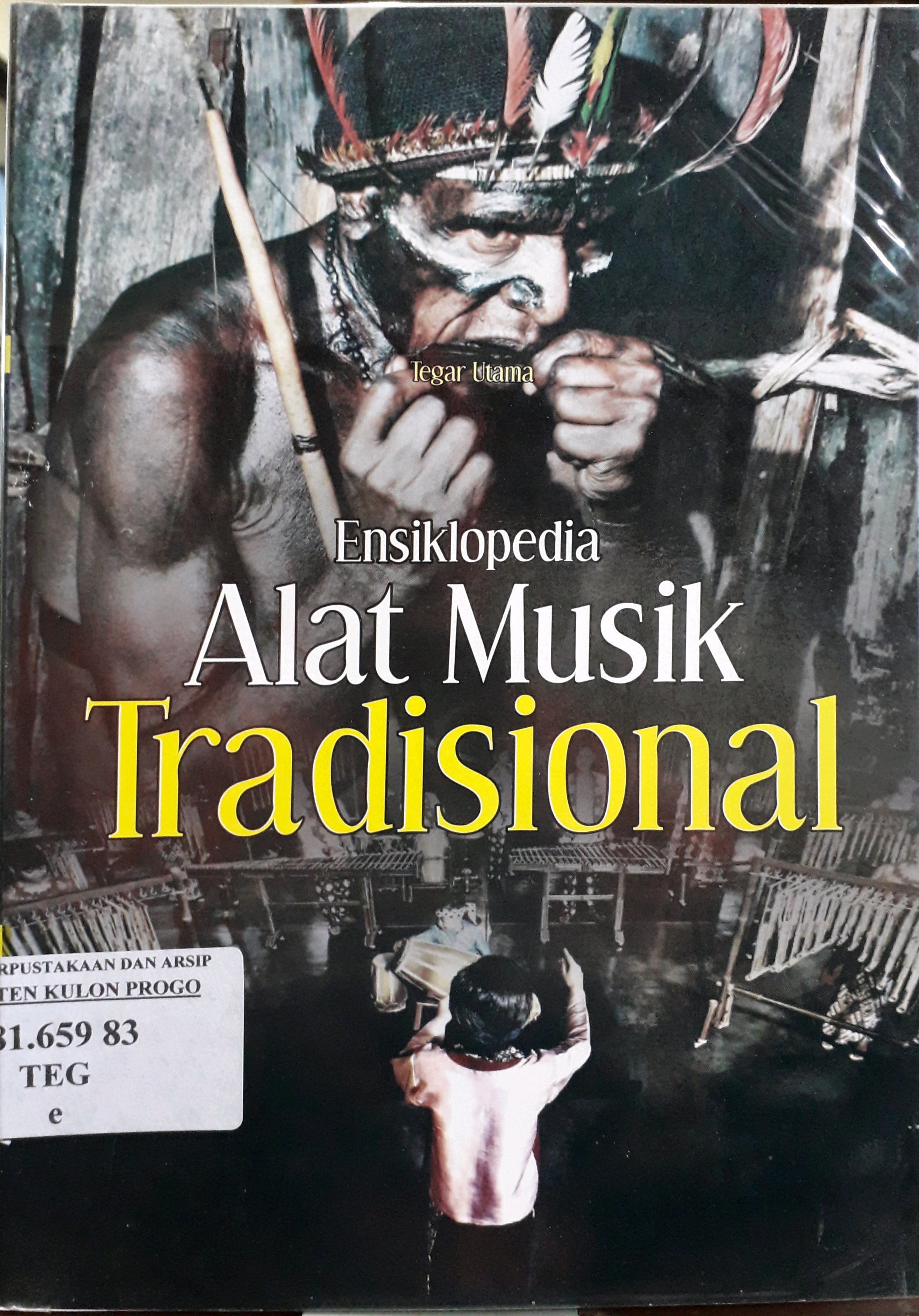 Cover Ensiklopedia Alat Musik Tradisional / Penulis, Tegar Utama