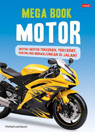 Cover Motor: motor-motor terkeren, tercepat, dan paling menakjubkan di jalan / Picthall