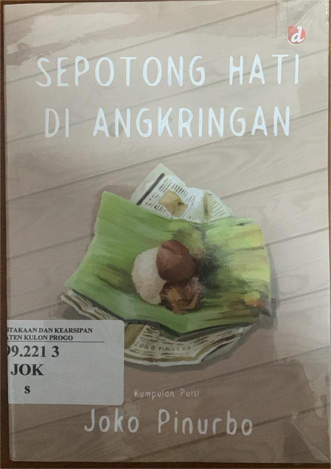 Cover Sepotong Hati Di Angkringan / Joko Pinurbo