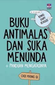 Cover Buku antimalas dan suka menunda :  + panduan mengatasinya / Choi Myung Gi