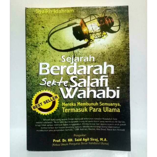 Cover Sejarah berdarah sekte salafi wahabi / Syaikh Idahram