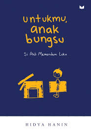 Cover Untukmu, anak bungsu / Hidya Hanin