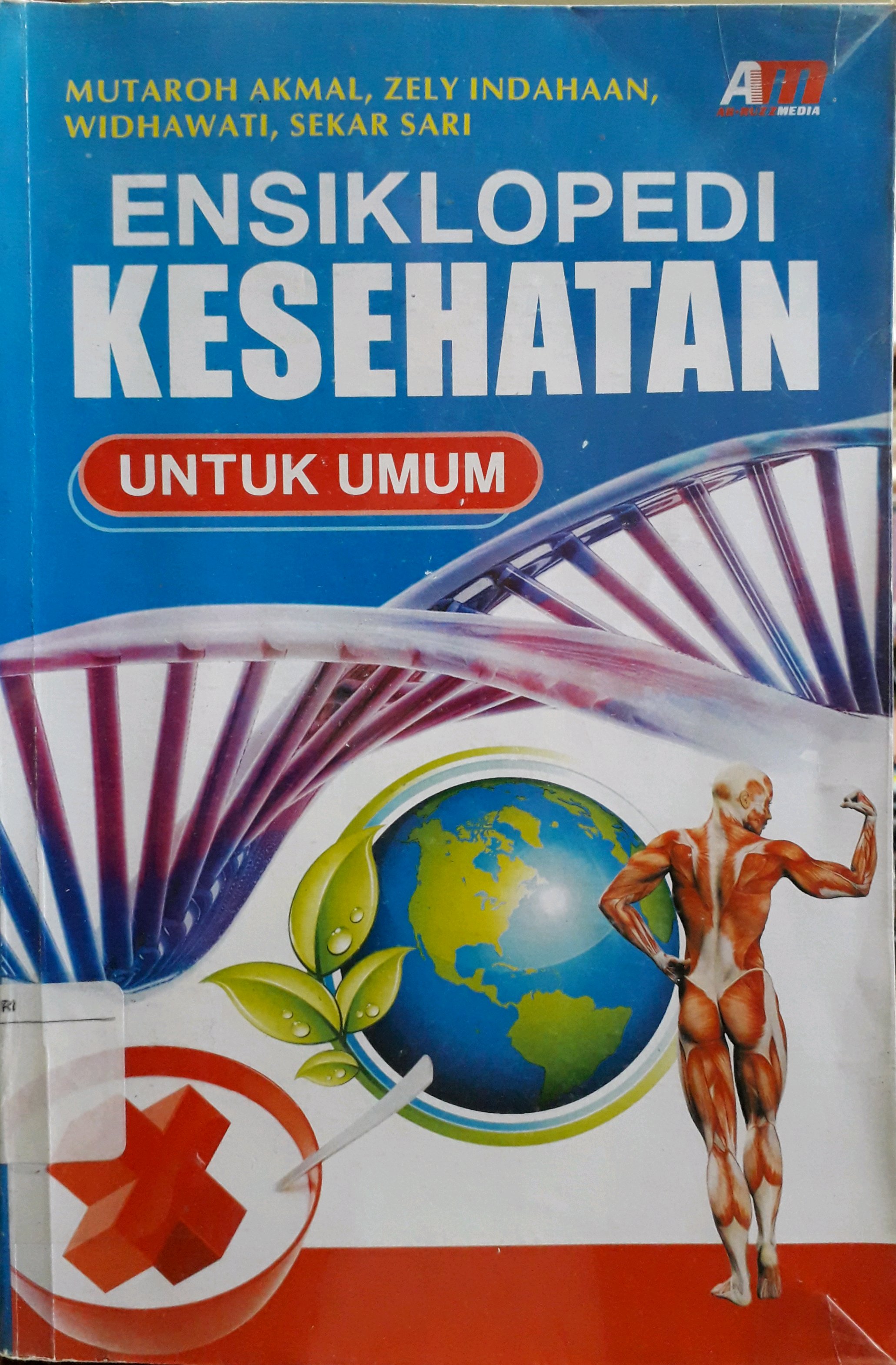 Cover Ensiklopedi Kesehatan untuk Umum / Penulis, Mutaroh Akmal