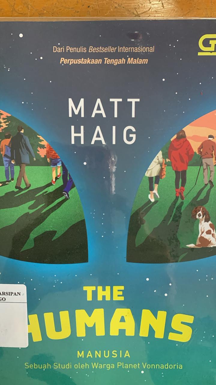 Cover The Humans :  Manusia Sebuah Studi oleh Warga Planet Vonnandoria / Matt Haig