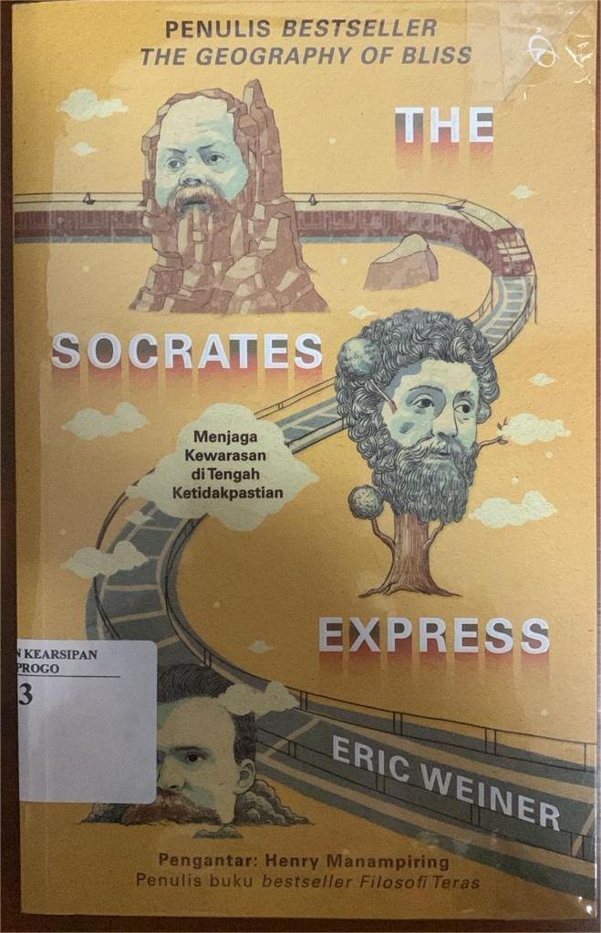 Cover The Socrates Express :  Menjaga Kewarasan di Tengah Ketidakpastian / Eric Weiner