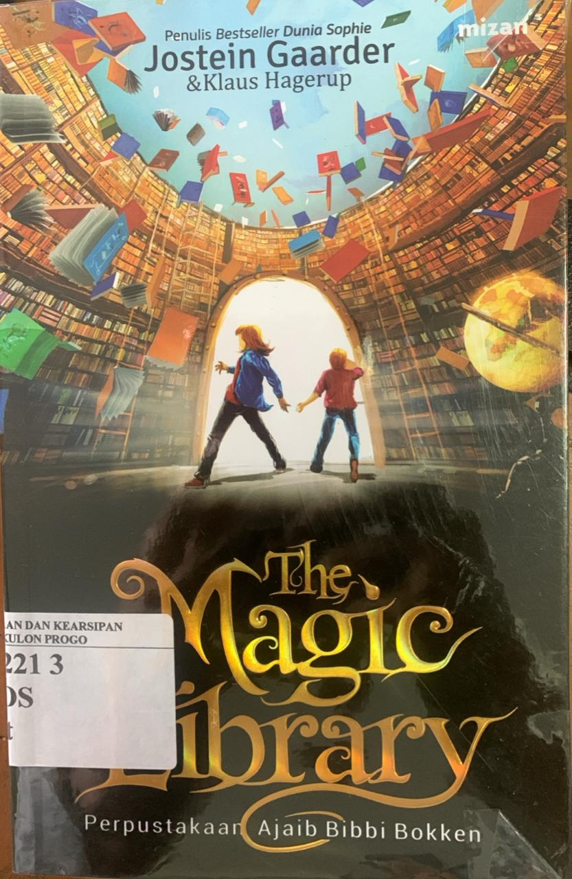 Cover The Magic Library :  Perpustakaan Ajaib Bibbi Bokken / Jostein Gaarder