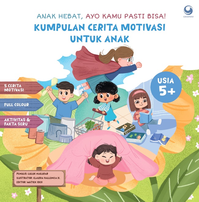 Cover Anak hebat, ayo kamu pasti bisa kumpulan cerita motivasi untuk anak / Luluk Nailufar