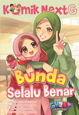 Cover Komik Next G : Bunda Selalu Benar / Ghaida Hasna Shabira