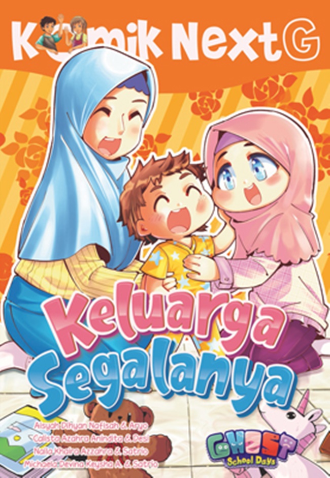 Cover Komik Next G : Keluarga Segalanya / Aisyah Dihyan Nafisah