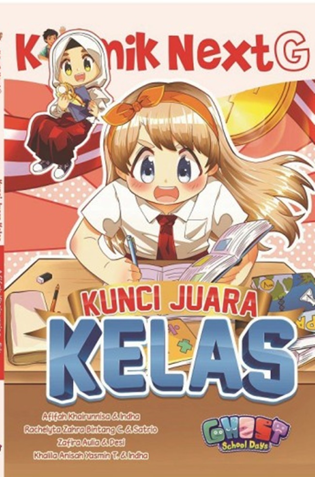 Cover Komik Next G : Kunci Juara Kelas / Afifah Khairunnisa