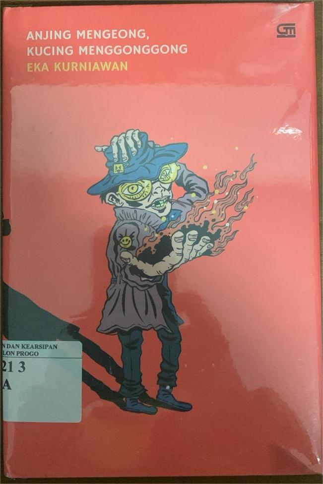 Cover Anjing mengeong, kucing menggonggong / Eka Kurniawan