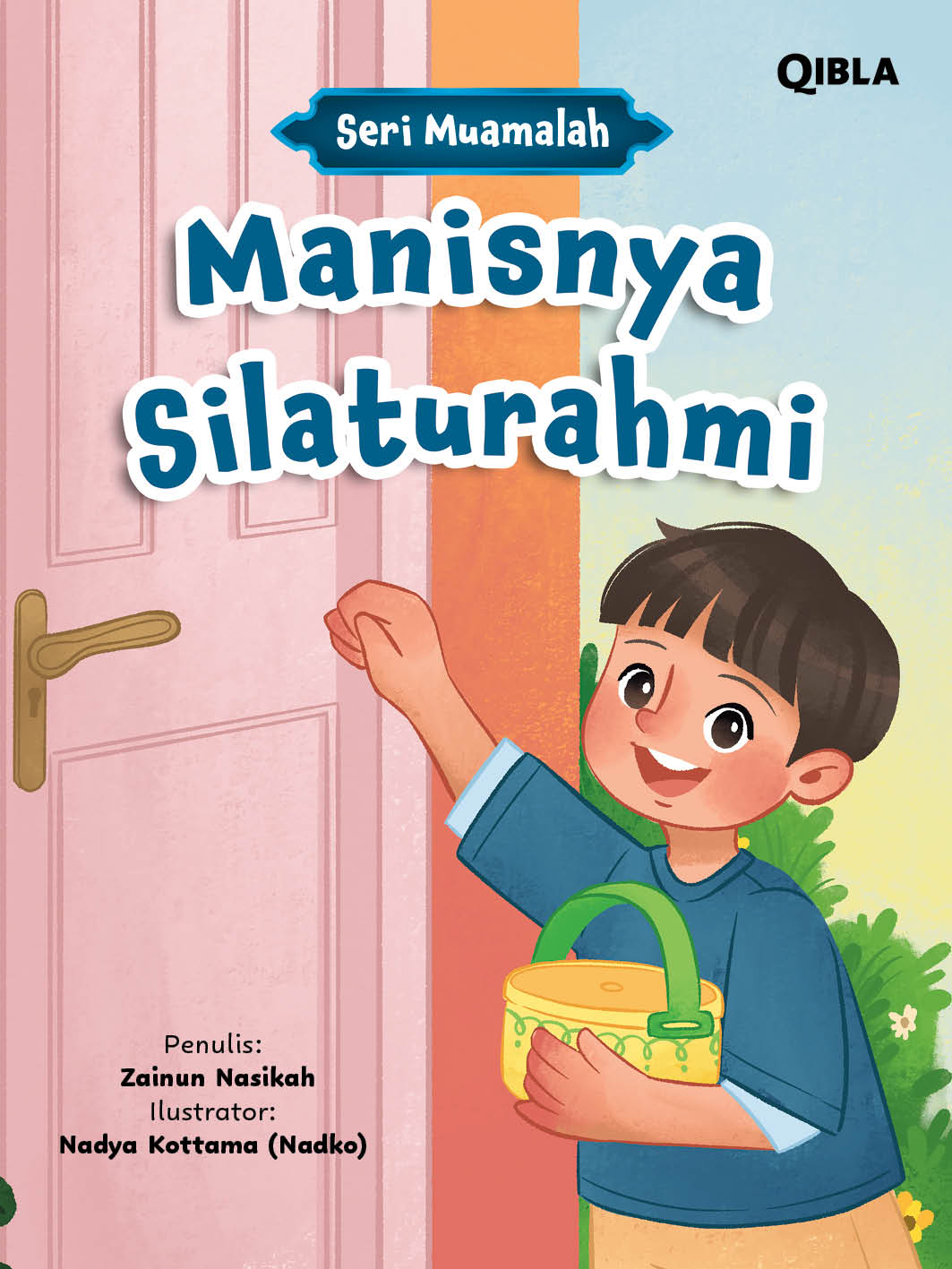 Cover Seri Muamalah Manisnya Silaturahmi / Zainun Nasikah