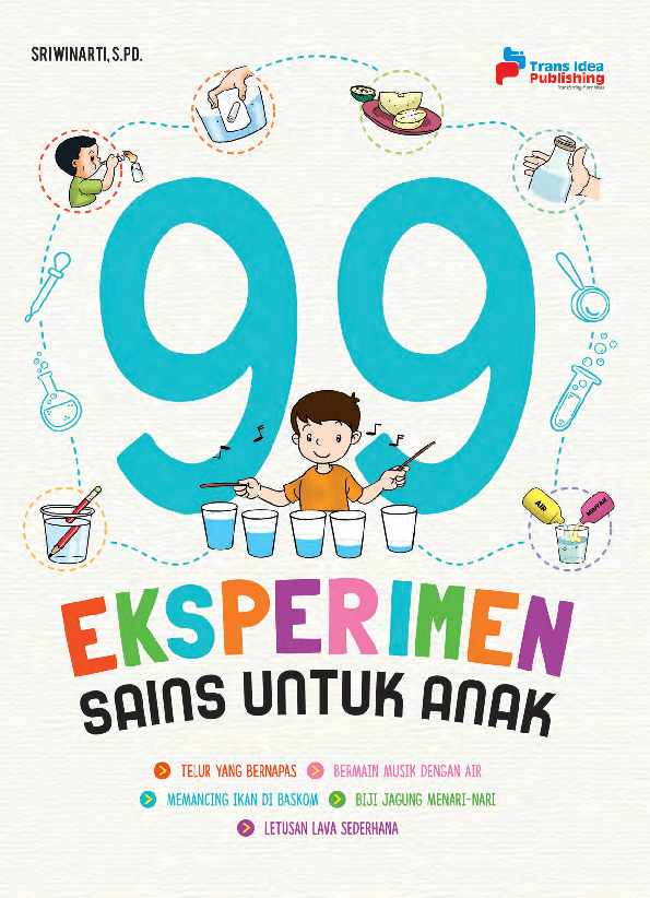 Cover 99 Eksperimen Sains Untuk Anak / Sri Winarti