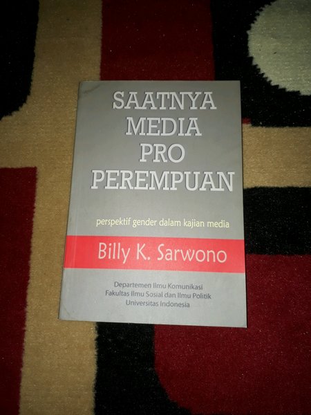 Cover Saatnya media pro perempuan / Billy K. Sarwono