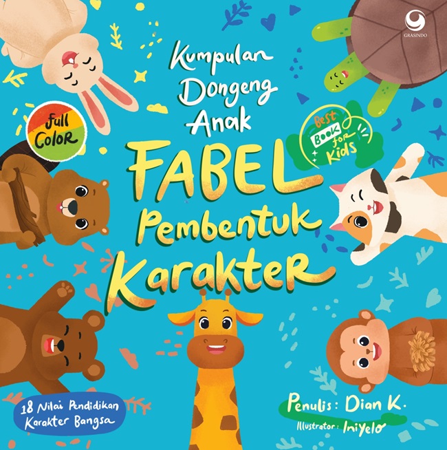 Cover KUMPULAN DONGENG ANAK FABEL PEMBENTUK KARAKTER / Dian K