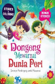 Cover Dongeng mewarnai dunia peri / Stella Ernes