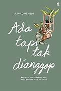 Cover Ada tapi tak dianggap / A. Wildan HIlmi