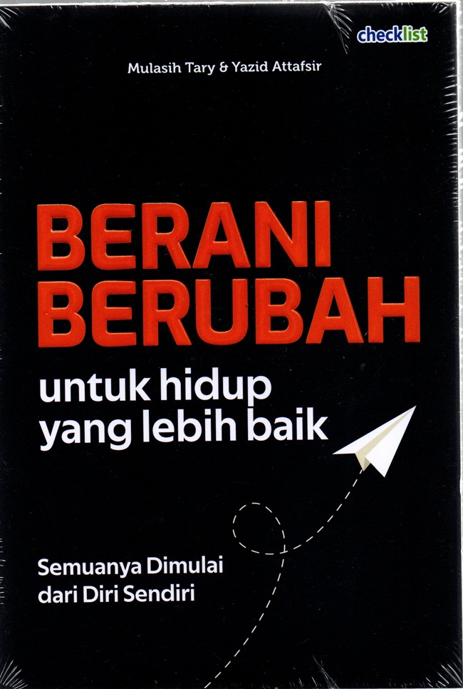 Cover Berani berubah :  Untuk hidup yang lebih baik / Mulasih Tary