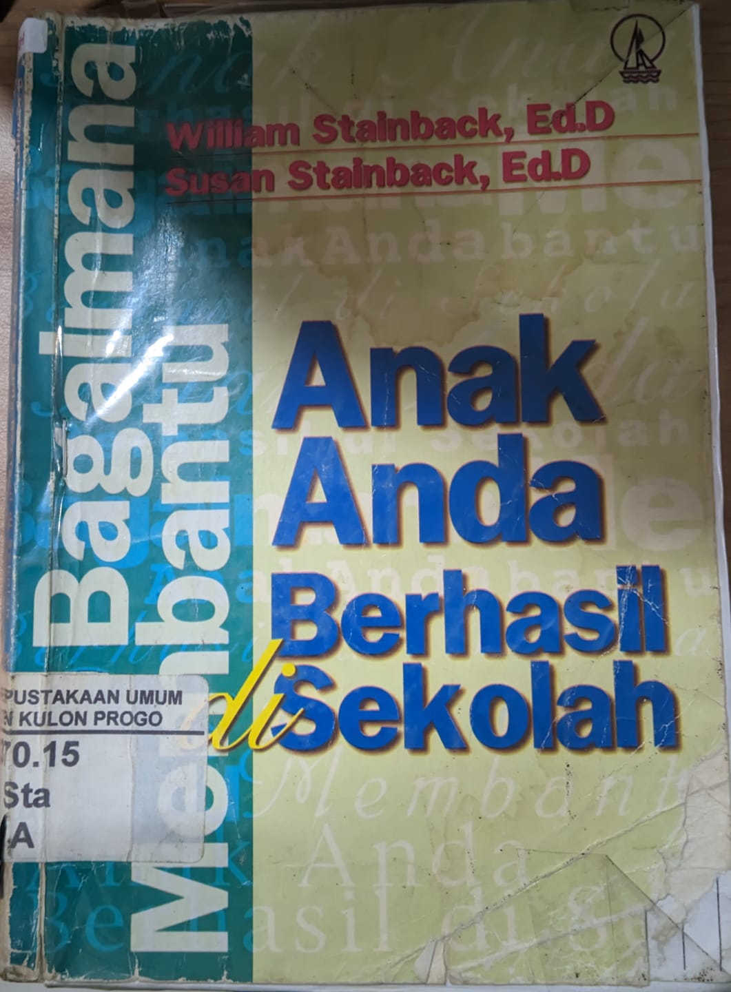 Cover Anak anda berhasil sekolah / Stainback William