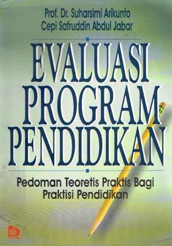 Cover Evaluasi program pendidikan :  Suharsimi Arikunto