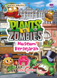 Cover Plants vs zombies keliling dunia museum bersejarah / Xiao Jiang Nan ; penerjemah, Rahmi Vanina K ; penyunting, Dian Rakhmawati