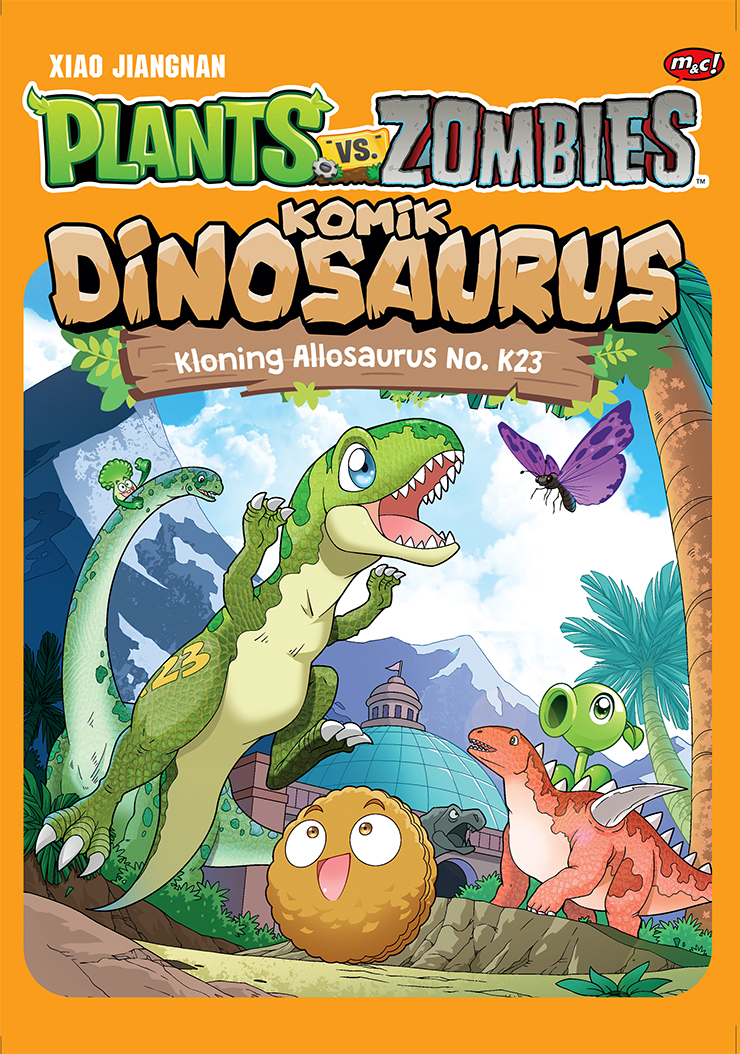 Cover Plants vs zombies komik dinosaurus, kloning Allosaurus No. K23 / Xiao Jiang Nan ; alih bahasa, Virgina Franxenia Adelia. ; penyunting, Gracia Matondang