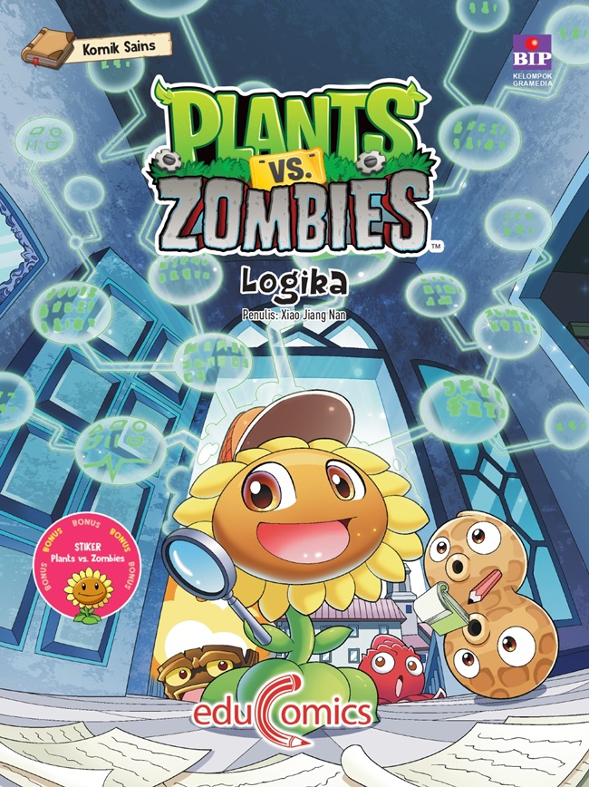 Cover Plants vs zombies logika / Xiao Jiang Nan ; pengalih bahasa, Ni Luh Ketut Ayu Ratna Dwita ; penyunting, Amelita Risa Oktora