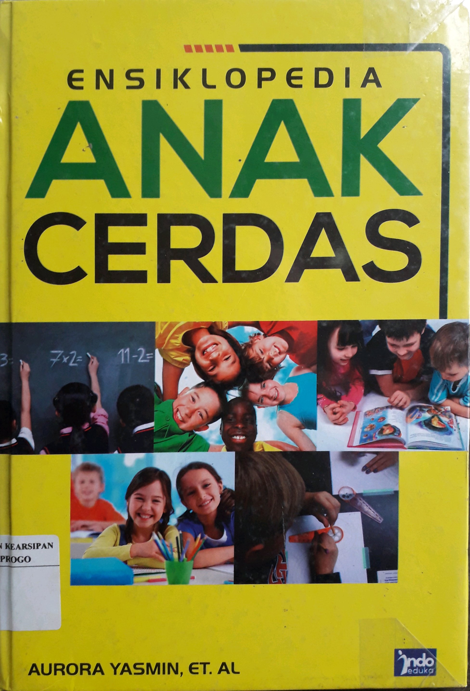 Cover Ensiklopedia Anak Cerdas / Penulis, Aurora Yasmin