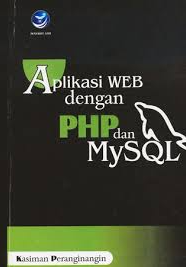 Cover Aplikasi WEB dengan PHP dan MySQL / Kasiman Peranginangin