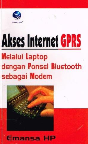 Cover Akses Internet GPRS Melalui Laptop dengan Ponsel Bluetooth sebagai Modem / Emansa HP