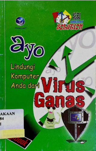 Cover Ayo lindungi komputer anda dari virus ganas / editor, Fl. Sigit Suyantoro