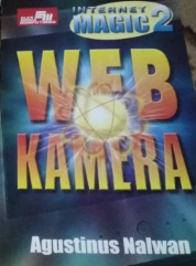 Cover Internet Magic 2 Web Kamera / Agustinus Nalwan