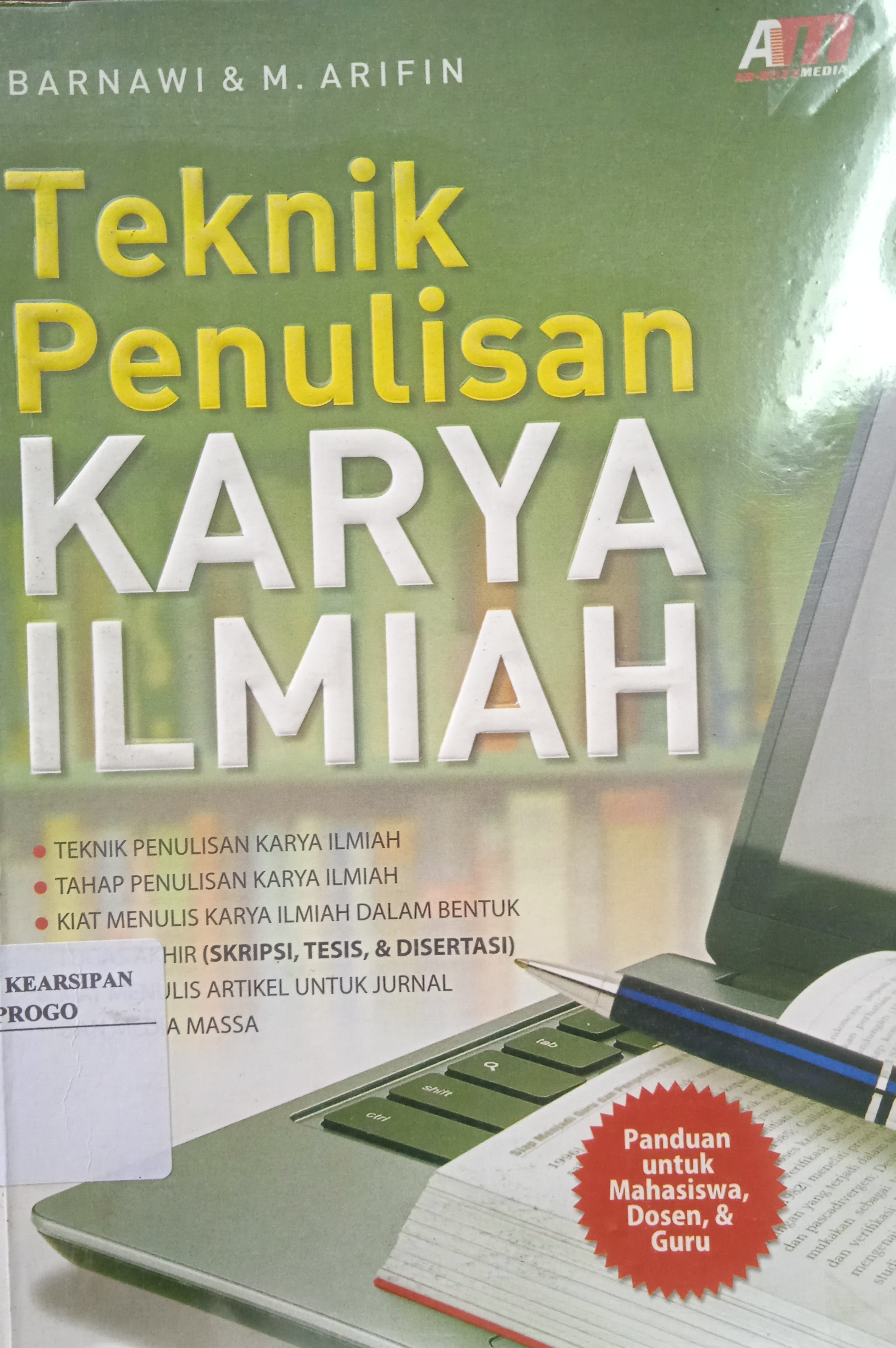 Cover Teknik Penulisan Karya Ilmiah / M. Arifin Barnawi