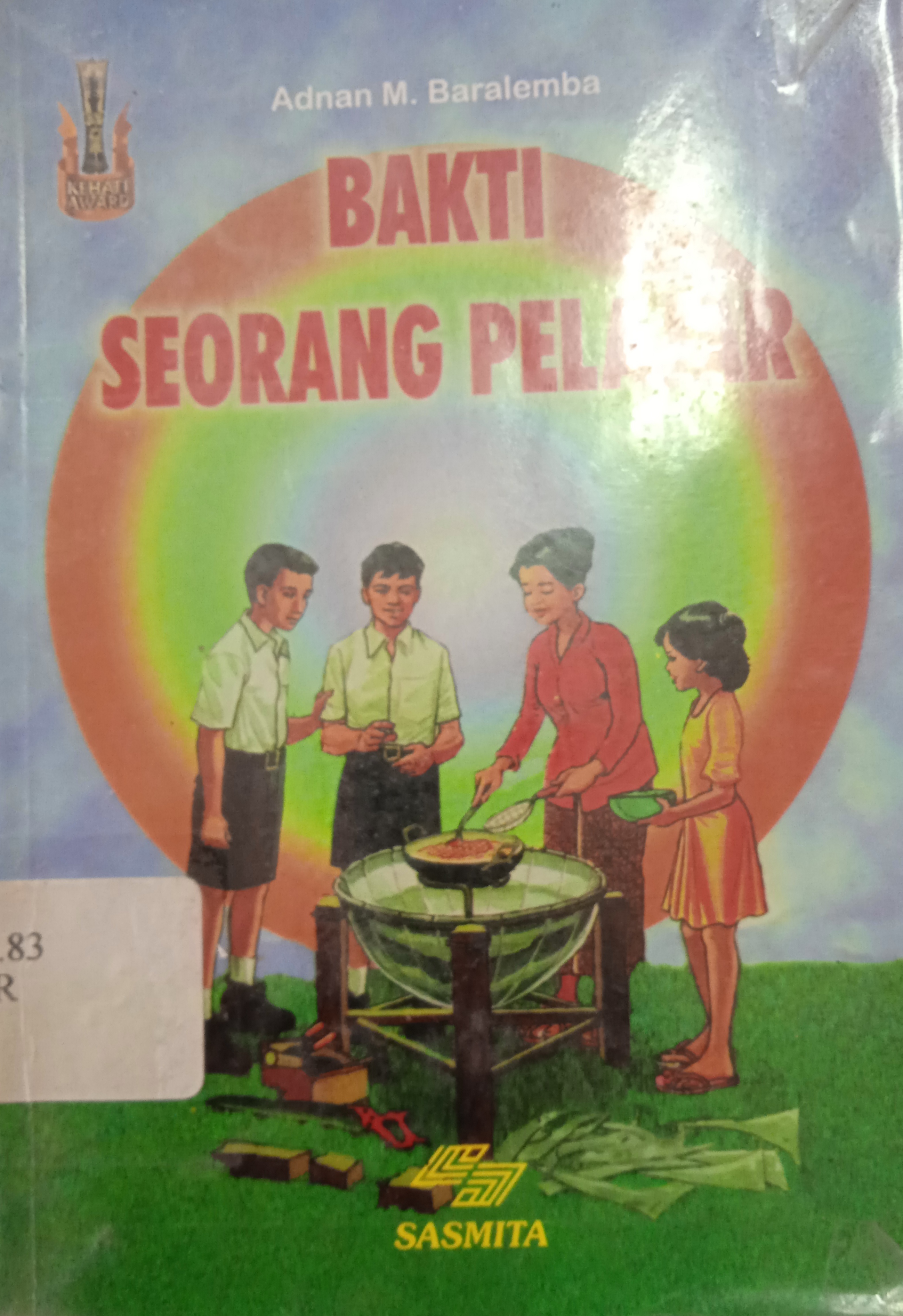 Cover Bakti Seorang Pelajar / Adnan M. Baralemba